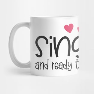 Funny Single and Ready to Mingle Valentine Quote Mug